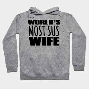 World's Most Sus Wife Hoodie